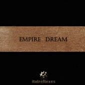 Empire Dream Italreflexes Empire Dream