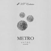 Metro Vatos Metro