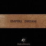 Italreflexes Empire Dream Italreflexes Empire Dream