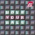 Move Your Wall Move Your Wall